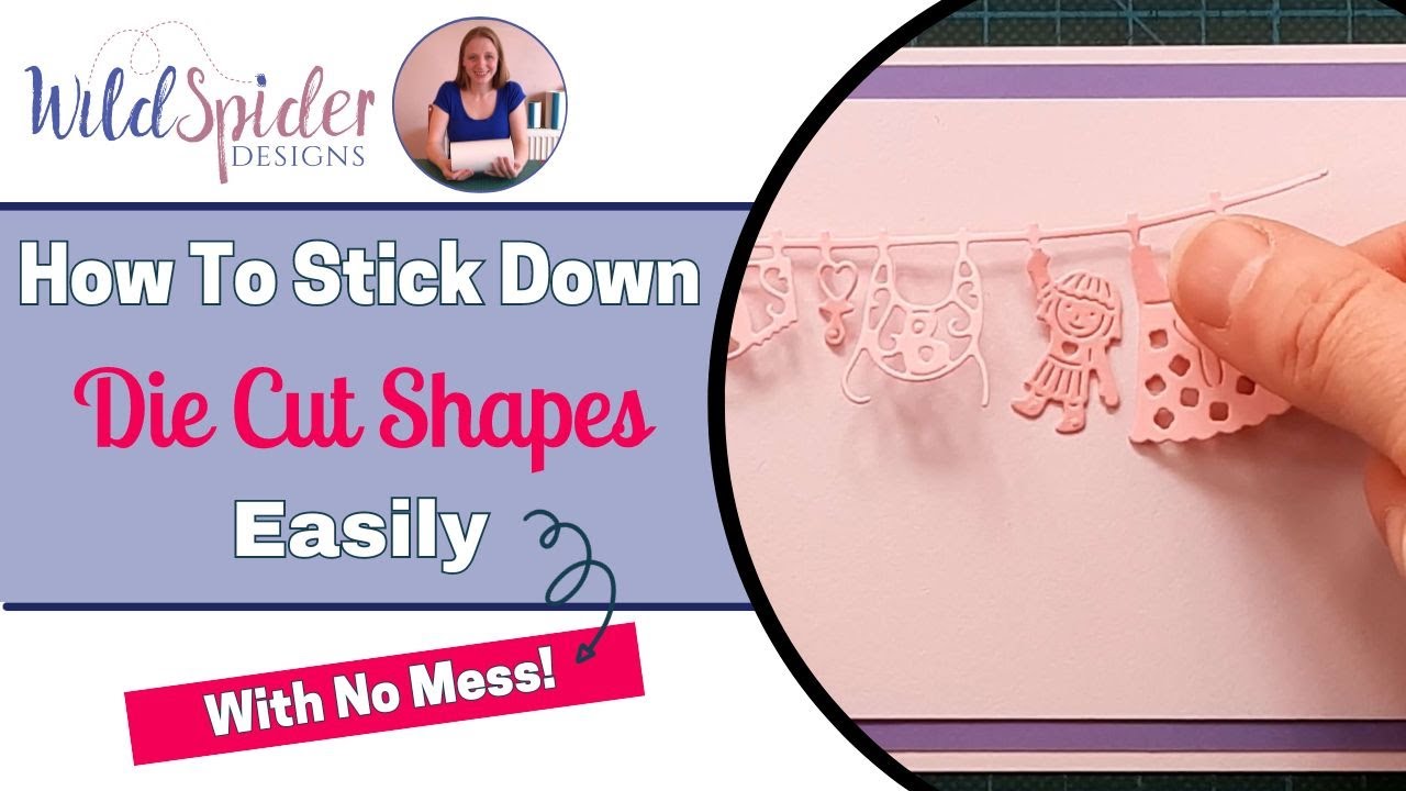 How to Stick Down Die Cut Shapes Easily with No Mess!