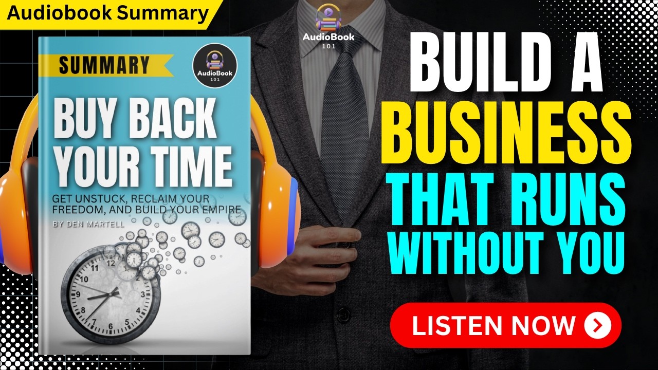 BUY BACK YOUR TIME By Dan Martell Audiobook | Book Summary in English