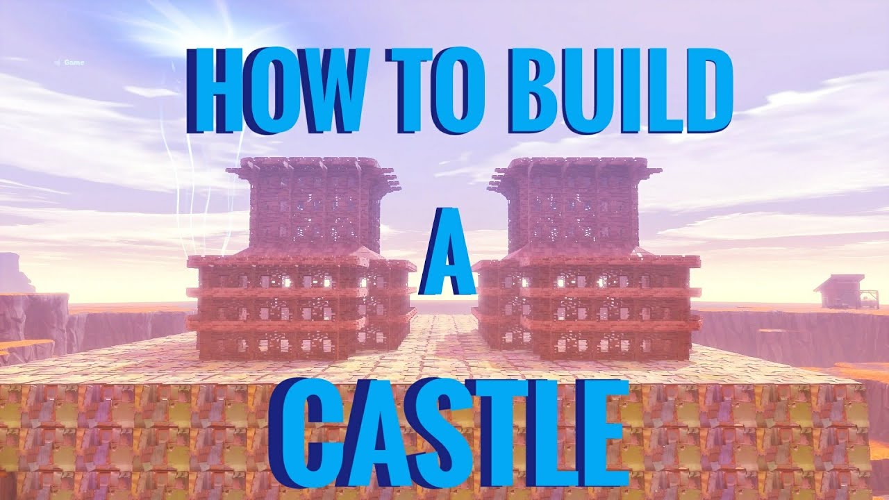 Fortnite STW How To Build A Castle pt1