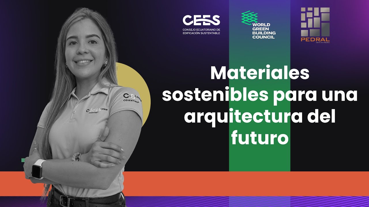 Webinar - Materiales sostenibles para una arquitectura del futuro