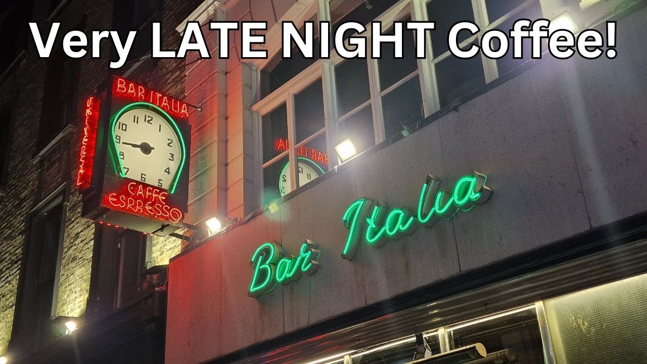 Bar Italia - London's Late Night Coffee Spot!