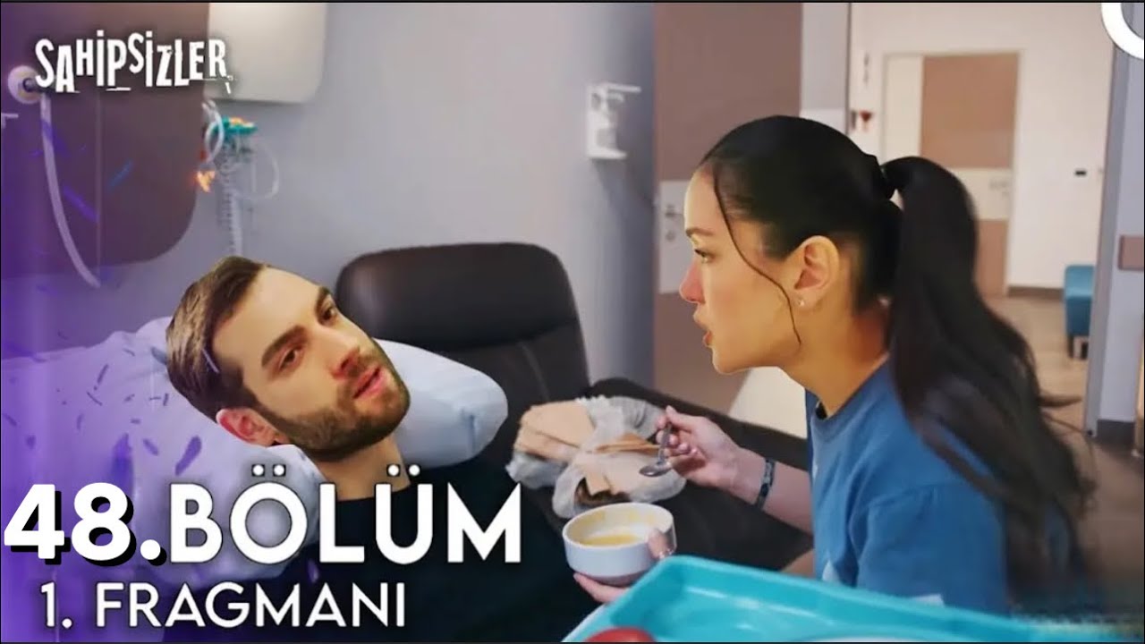 Sahibsizler 48.Bölüm | Devran Neden Hastahanede!