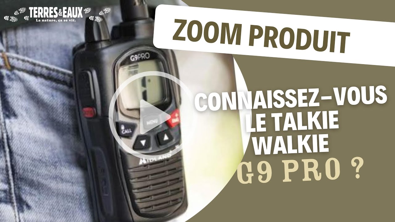 Connaissez-vous le TALKIE-WALKIE G9 PRO ?