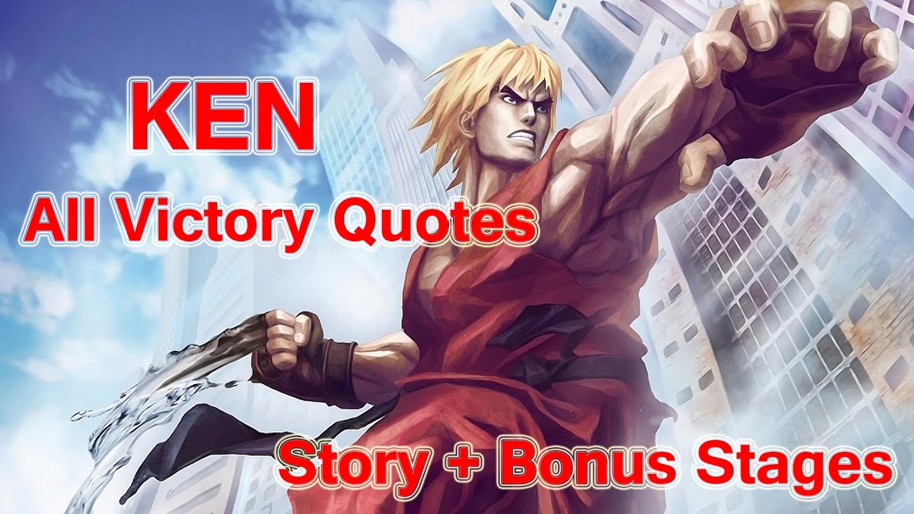 Ken - All Victory Quotes ( ARCADE MODE ) / Ultra Street Fighter 4