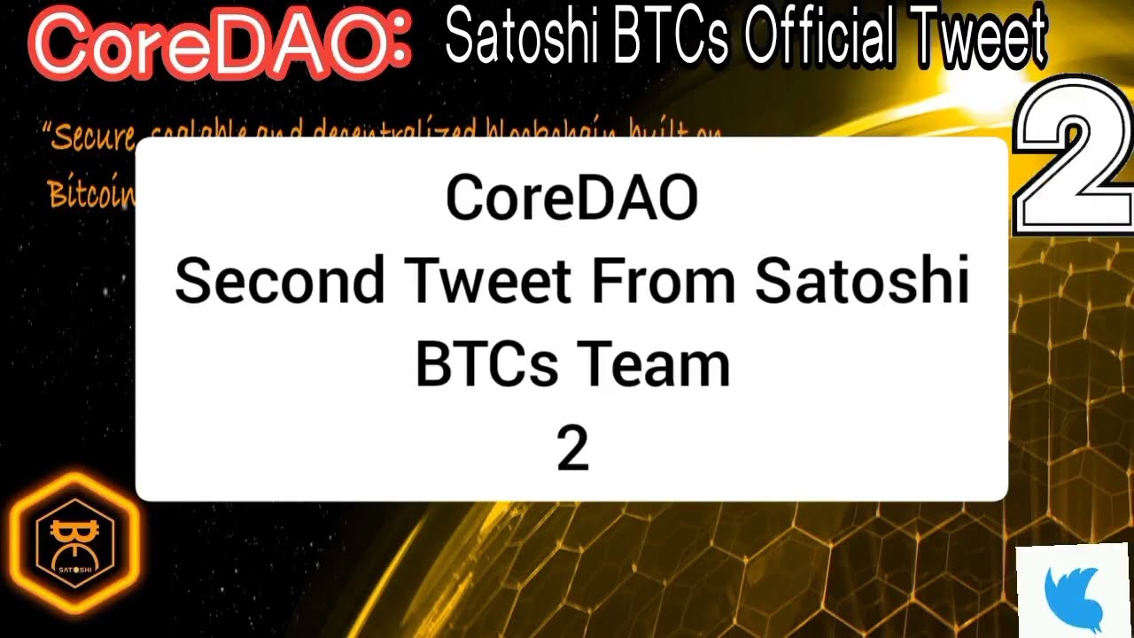 CoreDAO Second Tweet #BTCs #Satoshi #mainnet