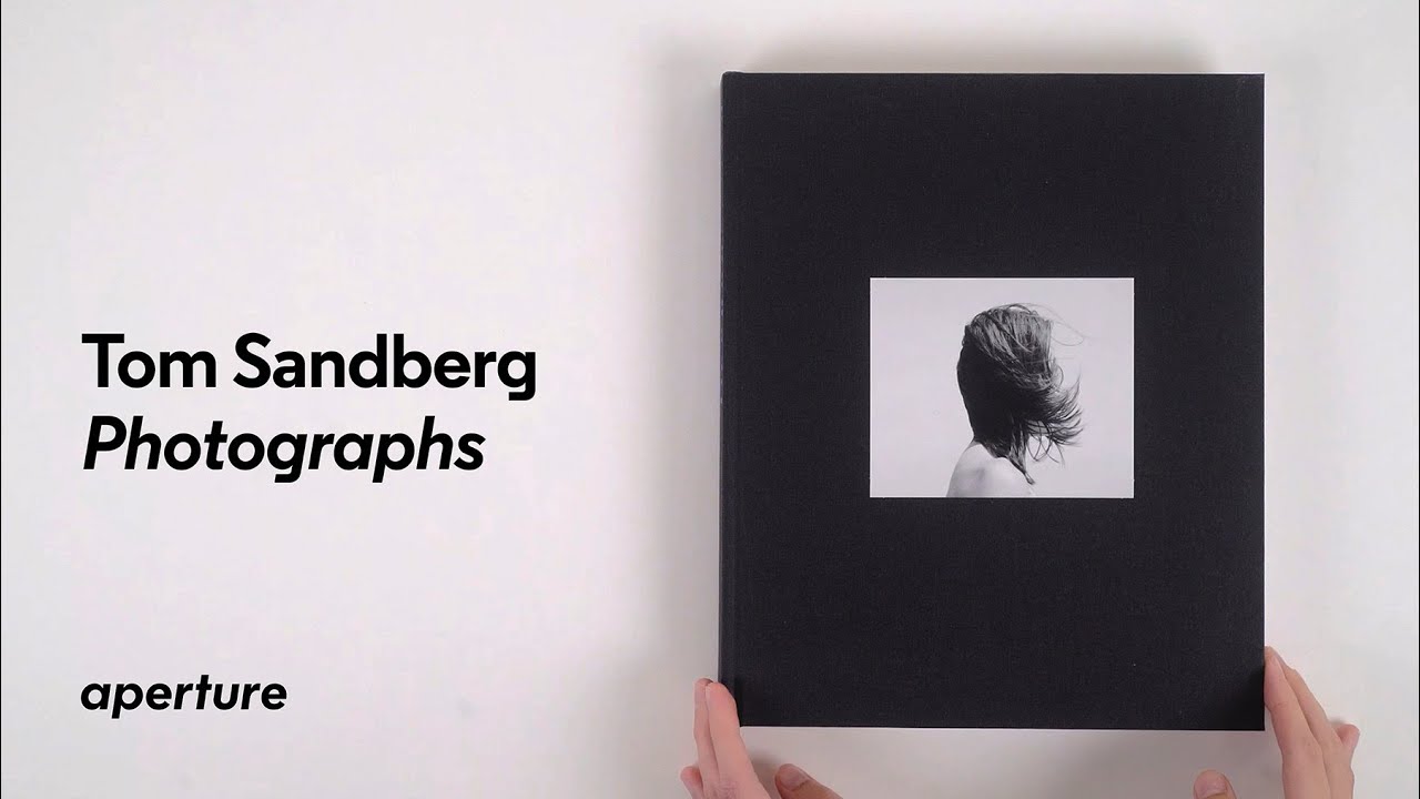 Tom Sandberg: Photographs (Aperture, 2022) | PhotoBook Flip Through