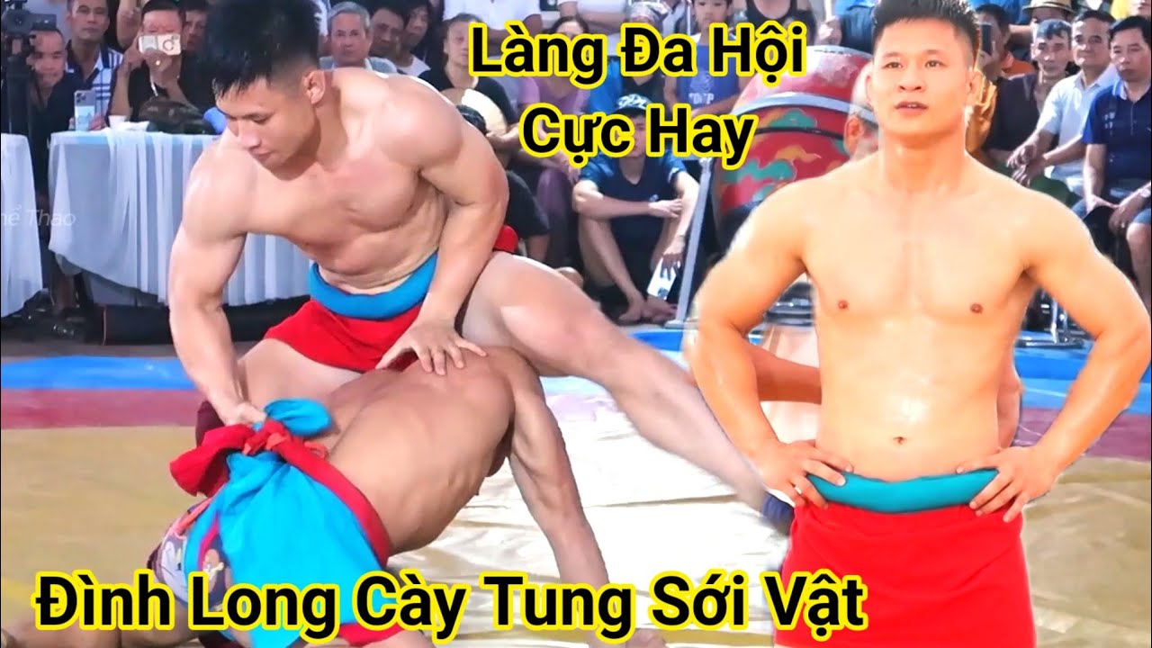 Vật cổ truyền đầu xuân- ĐÌNH LONG Quậy tung xới vật ĐA HỘI Bắc ninh -wrestling