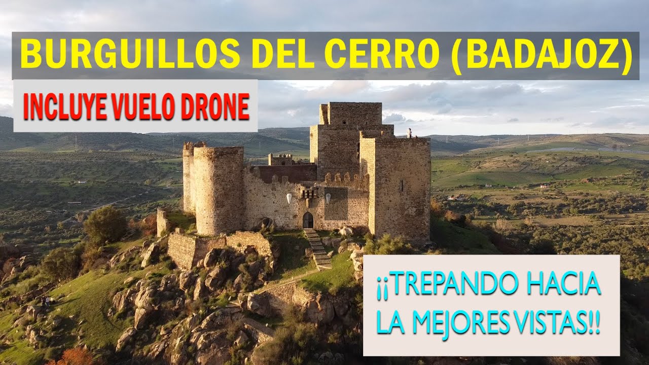 Castillo de Burguillos del Cerro (Badajoz). ¡Trepando hacia las mejores vistas!. Incluye vuelo Drone