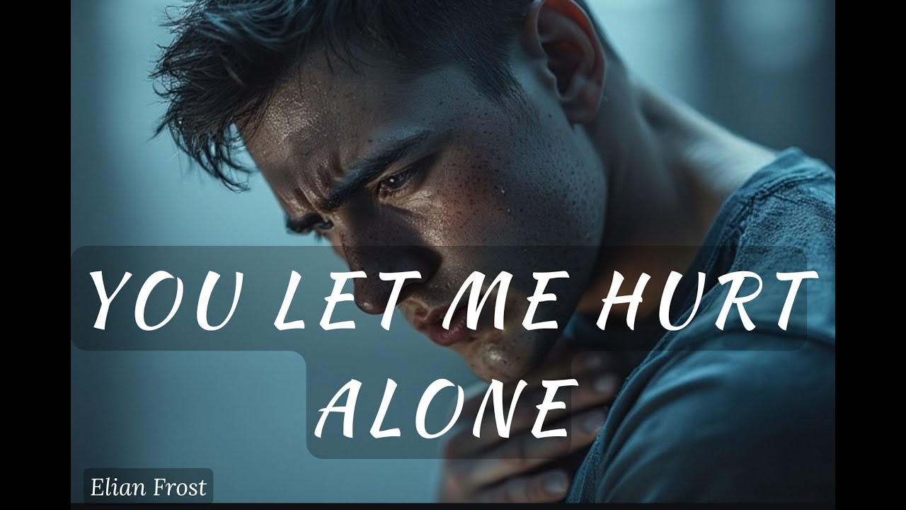 You Let Me Hurt Alone | A Song About Loving Without Support