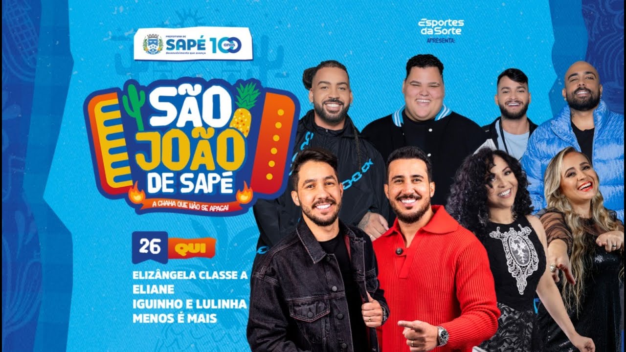 SÃO JOÃO DE SAPÉ 2025 - DIA 26 | IGUINHO E LULINHA | MENOS É MAIS | ELIANE | ELIZÂNGELA CLASSE A
