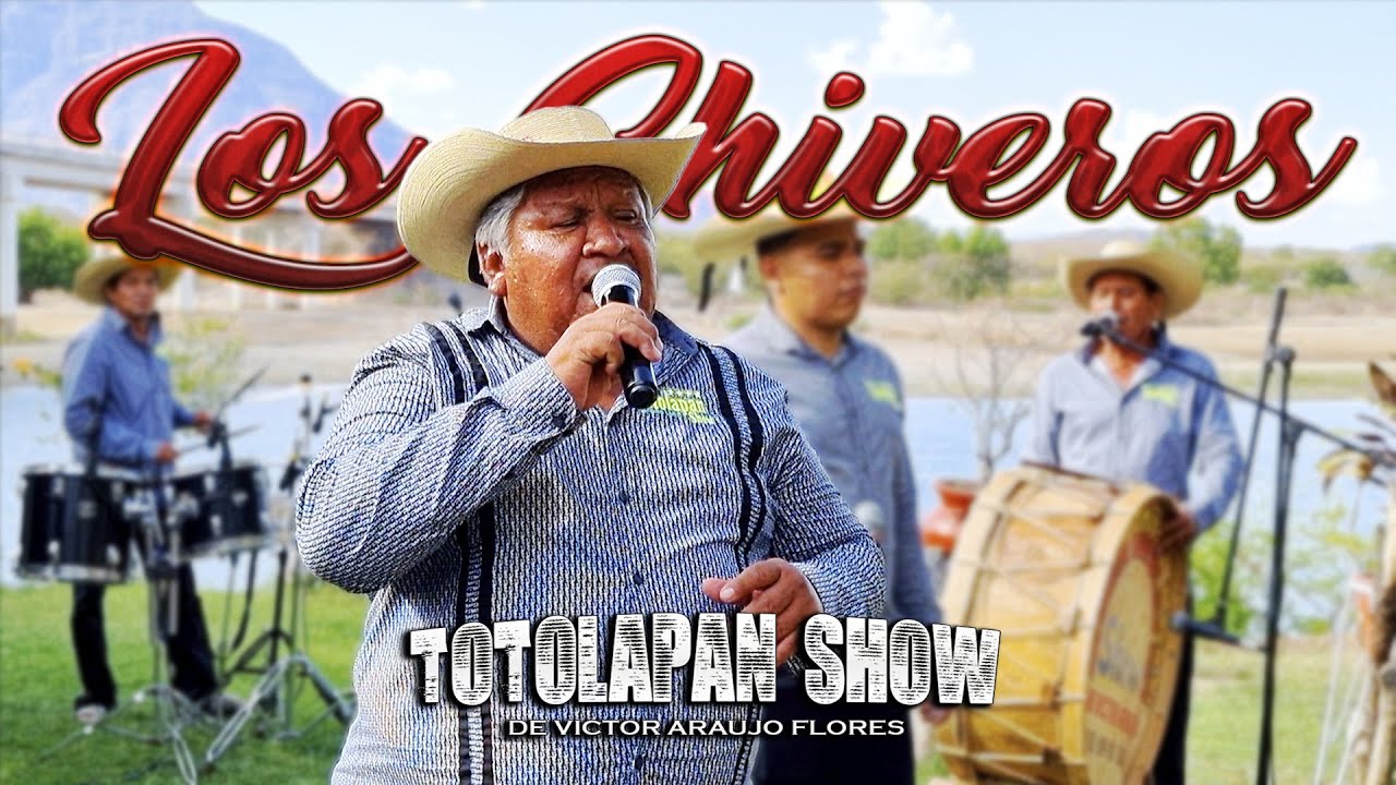 LOS CHIVEROS TOTOLAPAN SHOW EN VIVO