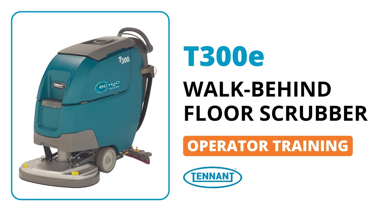 T300e Walk-Behind Scrubber | How To Operate | Tennant Company