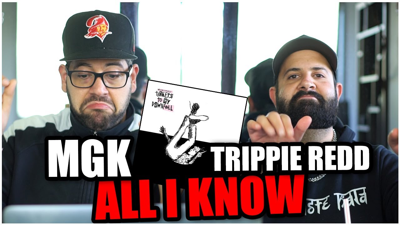 ALL WE KNOW IS WE LOVE THIS!! Machine Gun Kelly Ft. Trippie Redd - all I know *REACTION!!