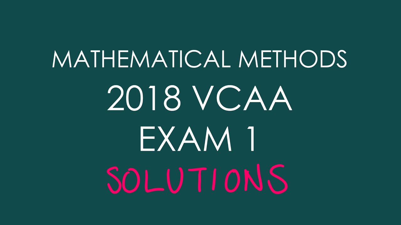 2018 VCAA Mathematical Methods Exam 1