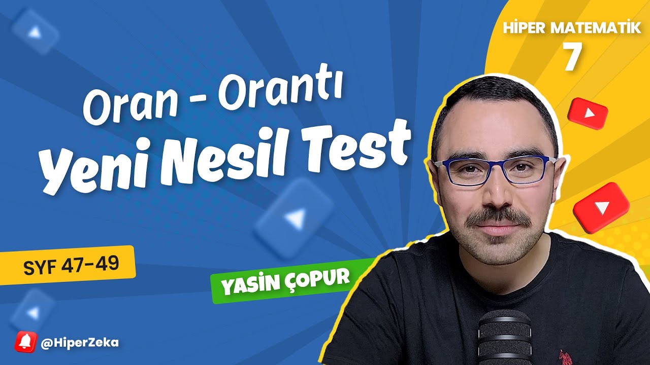 7. Sınıf Oran-Orantı Yeni Nesil Test 47-48-49 Soru Çözümü - Sayfa 198-203