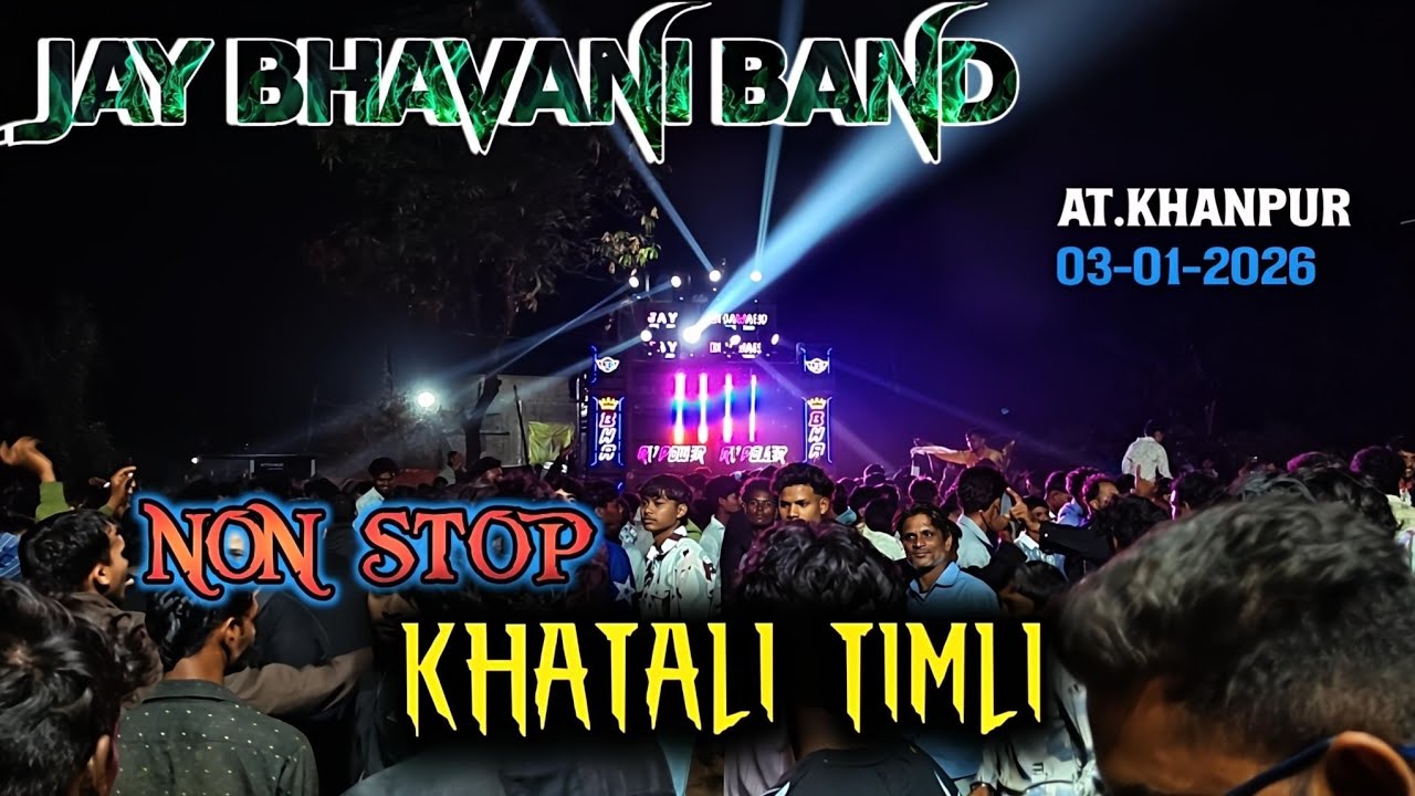 💫 Non Stop khatali 💗 Timli 2026 // JAY BHAVANI BAND At.khanpur(vyara) 3-01-2026