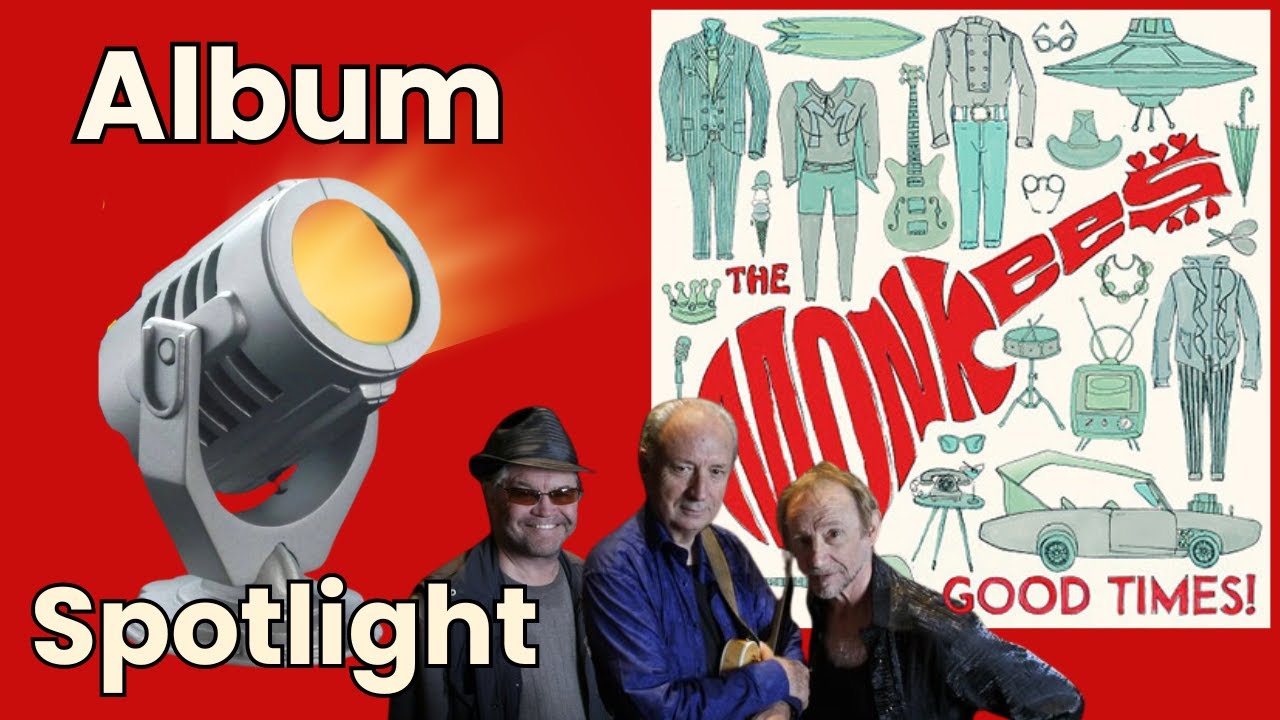 The Monkees Good Times! The Final Album