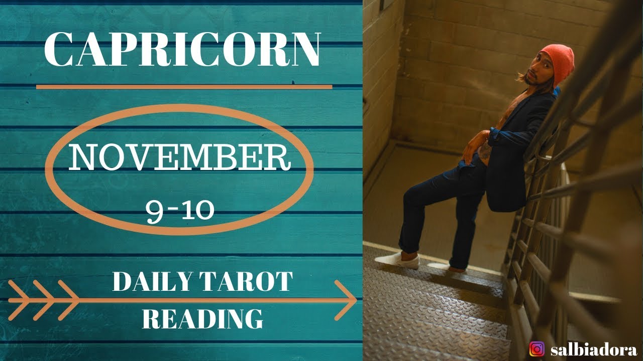 CAPRICORN - “WHEN YOU REALIZE WHY THEY LEFT” NOV 9-10 DAILY TAROT READING
