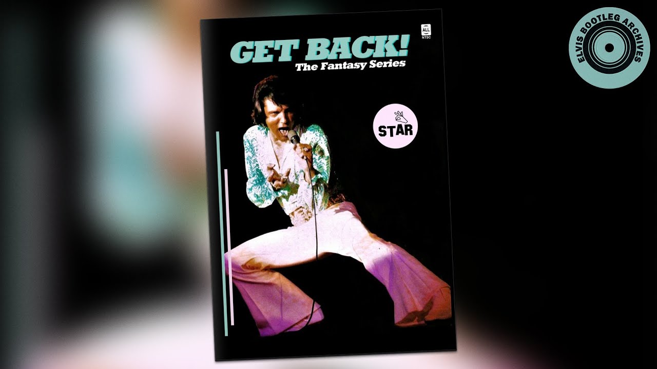 FULL DVD | ELVIS - Get Back! The Fantasy Series (STAR)