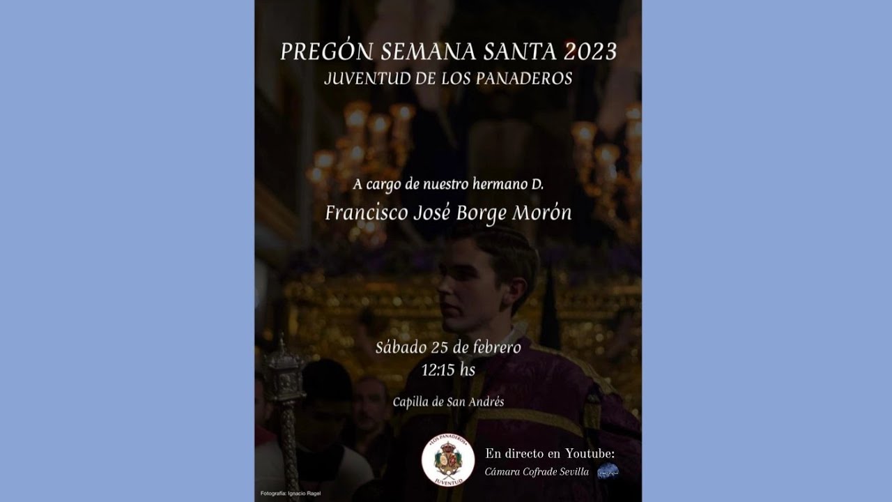 Pregón Juventud Hermandad De Los Panaderos 2023