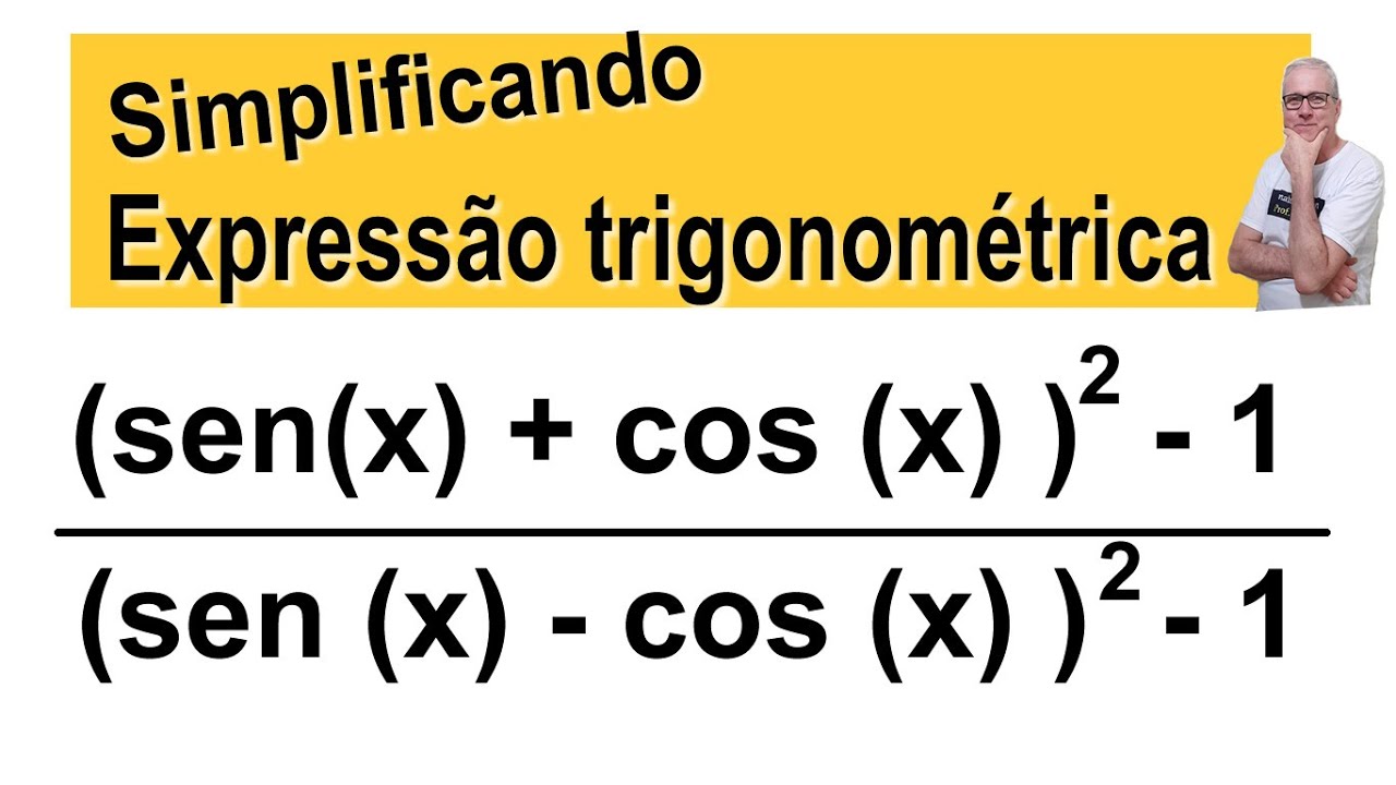 GRINGS ☑  SIMPLIFICANDO EXPRESS&Atilde;O TRIGONOM&Eacute;TRICA  @OmatematicoGrings