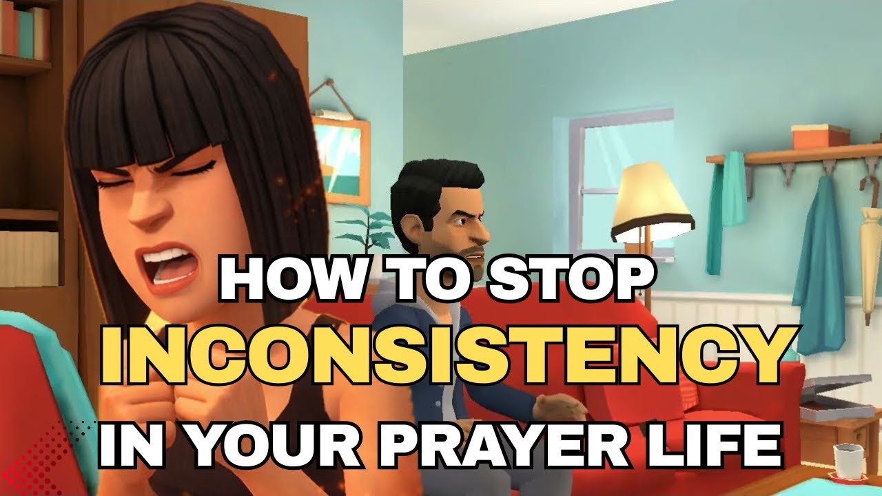 HOW TO BUILD A SYSTEMATIC AND CONSISTENT PRAYER LIFE. CHRISTIAN ANIMATION 