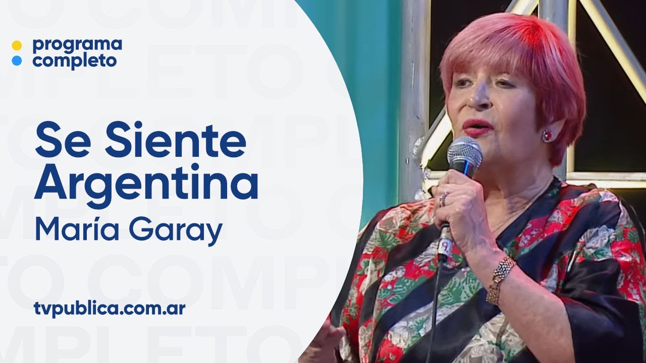María Garay, María José Mentana y Las voces del Boquerón - Lo Mejor de Se Siente Argentina
