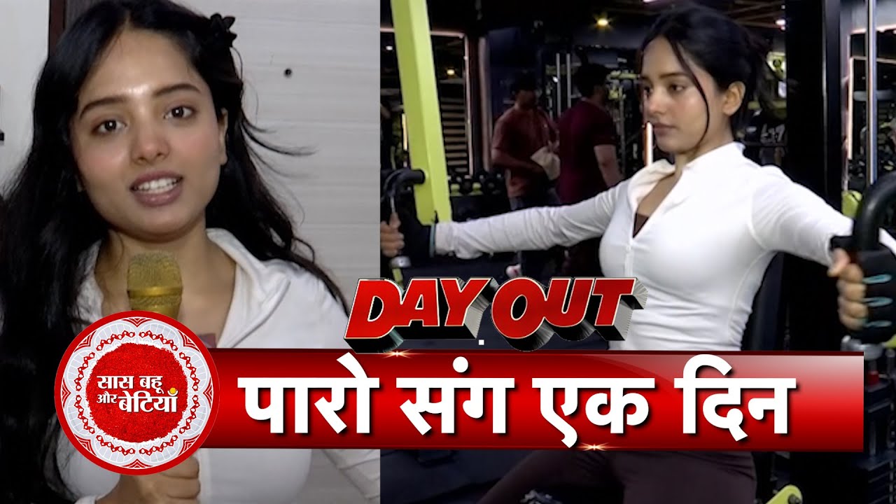 Exclusive Day Out with Paro Sang Dev Fame Jahnvi Soni | Saas Bahu Aur Betiyaan