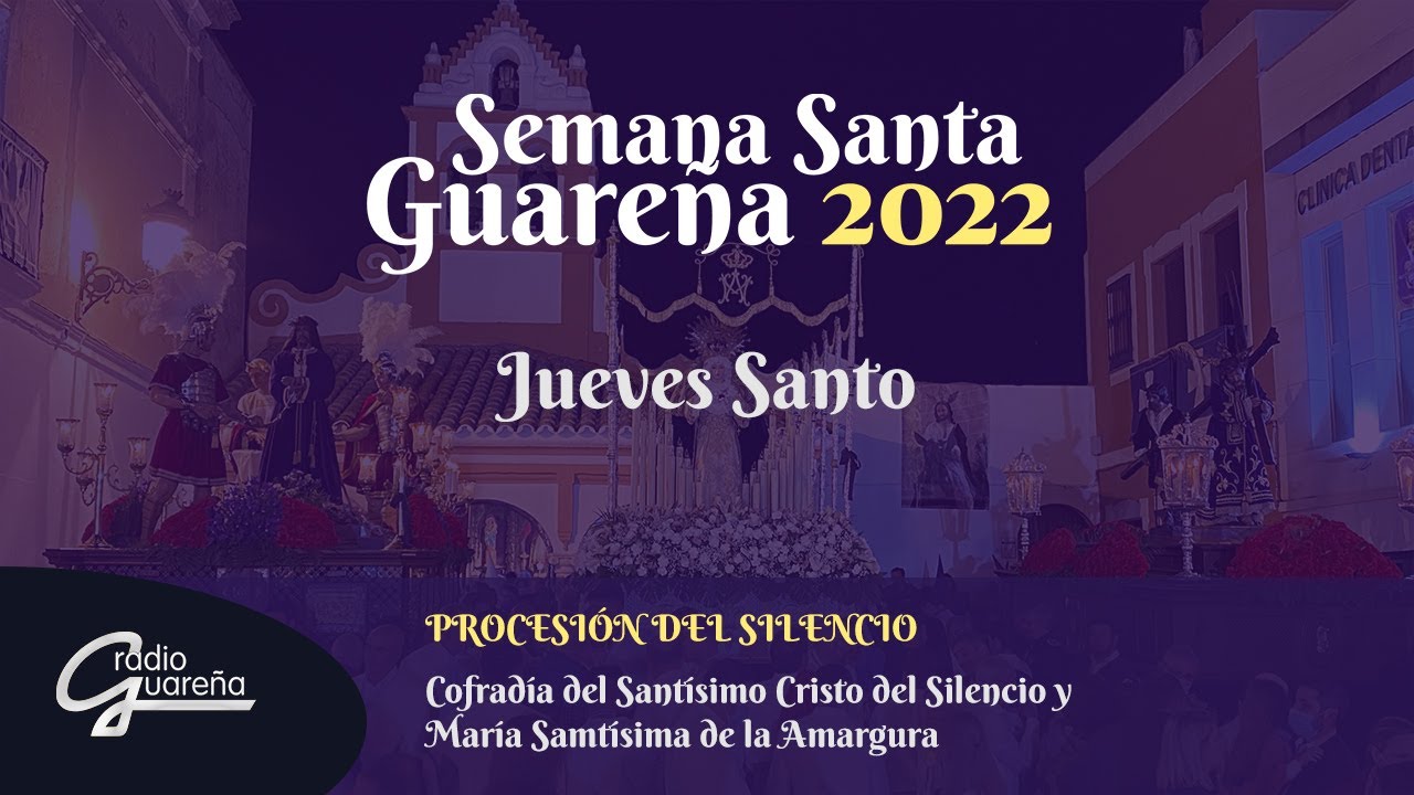 Procesión del Silencio. Jueves Santo. Semana Santa Guareña 2022