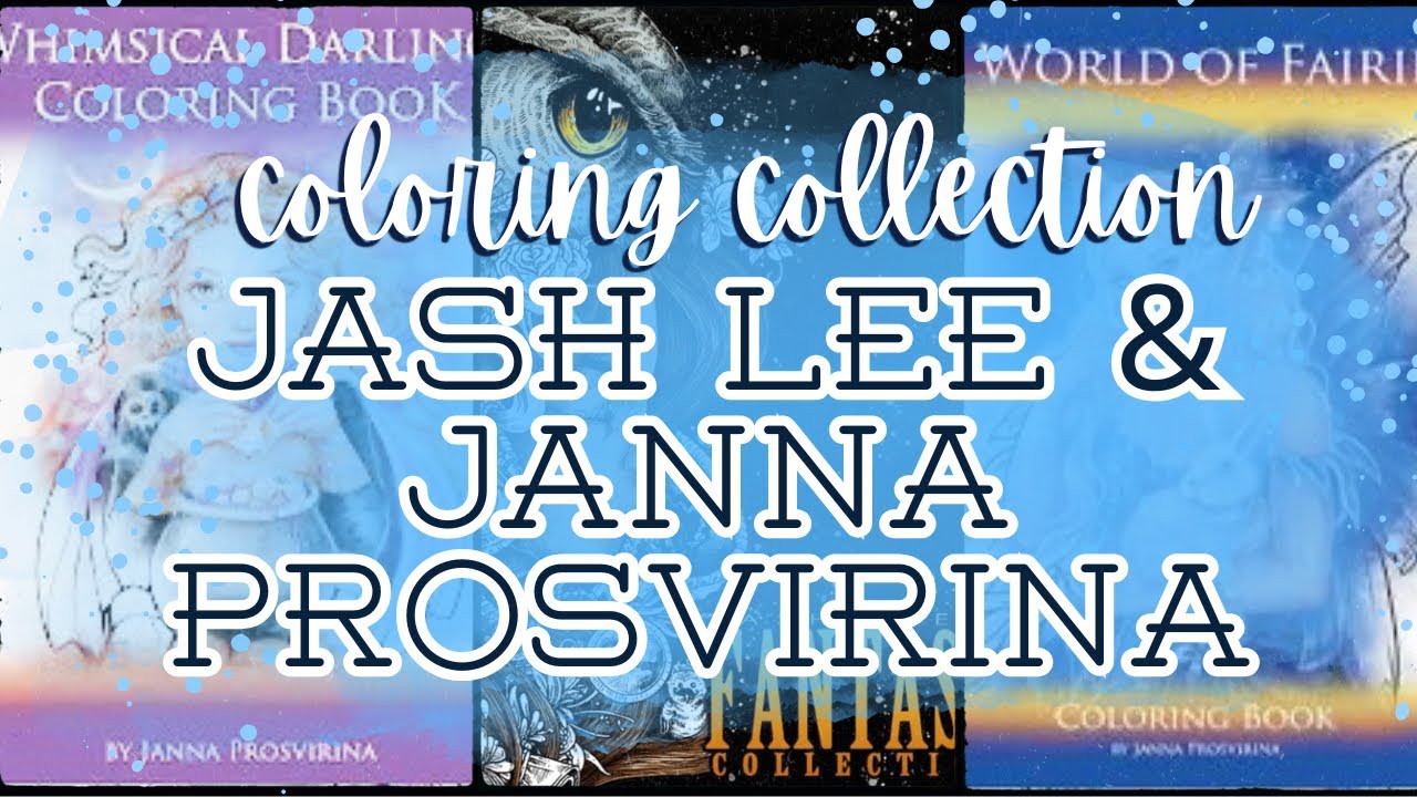 Sharing all my books and completed pages from two of my fav artists…Jash Lee and Janna Prosvirina