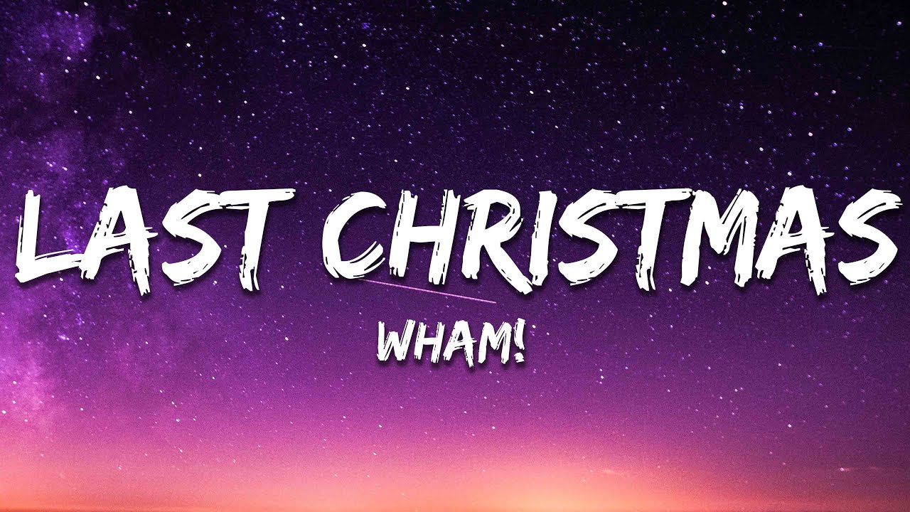 Wham! - Last Christmas (Lyrics)
