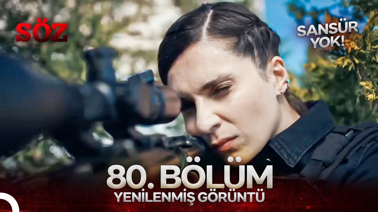 S&ouml;z 80. B&ouml;l&uuml;m #Sans&uuml;rs&uuml;z (YENİLENMİŞ G&Ouml;R&Uuml;NT&Uuml;)