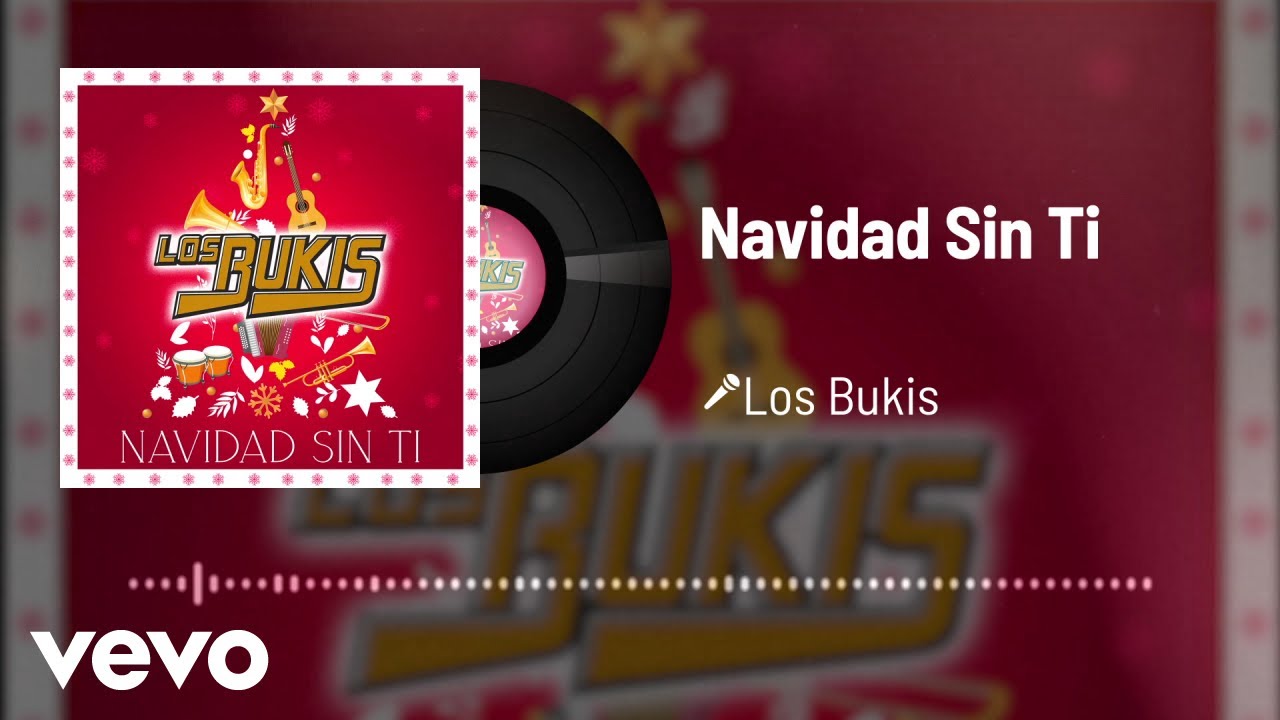 Los Bukis - Navidad Sin Ti (Audio)