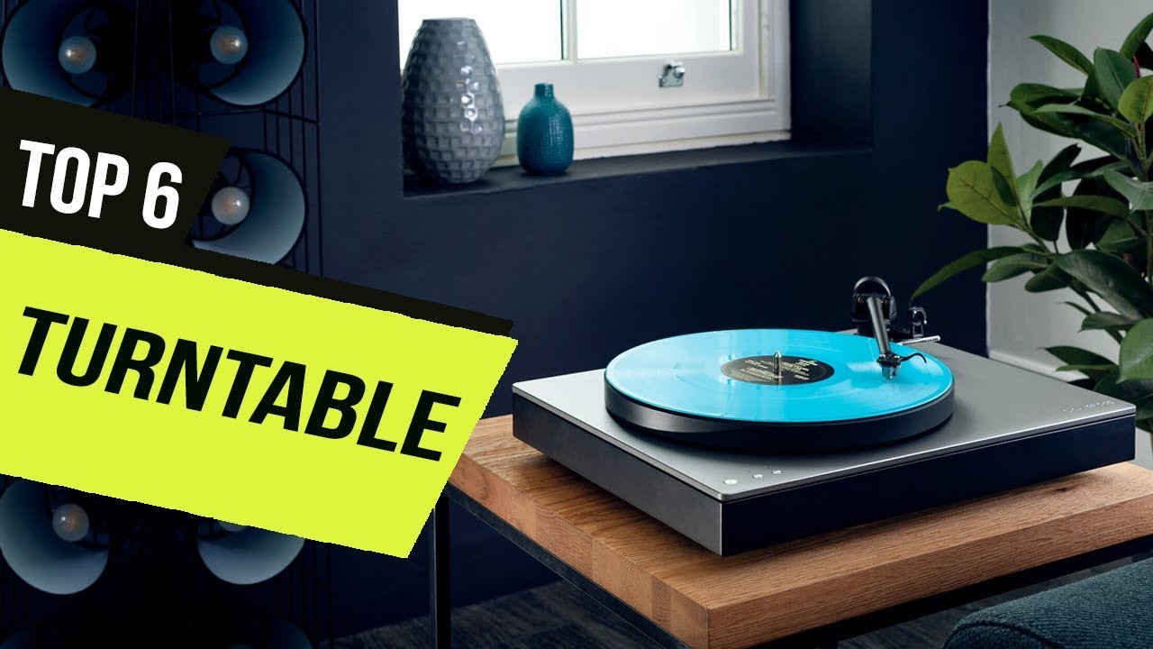 Best Turntable of 2020 [Top 6 Picks]