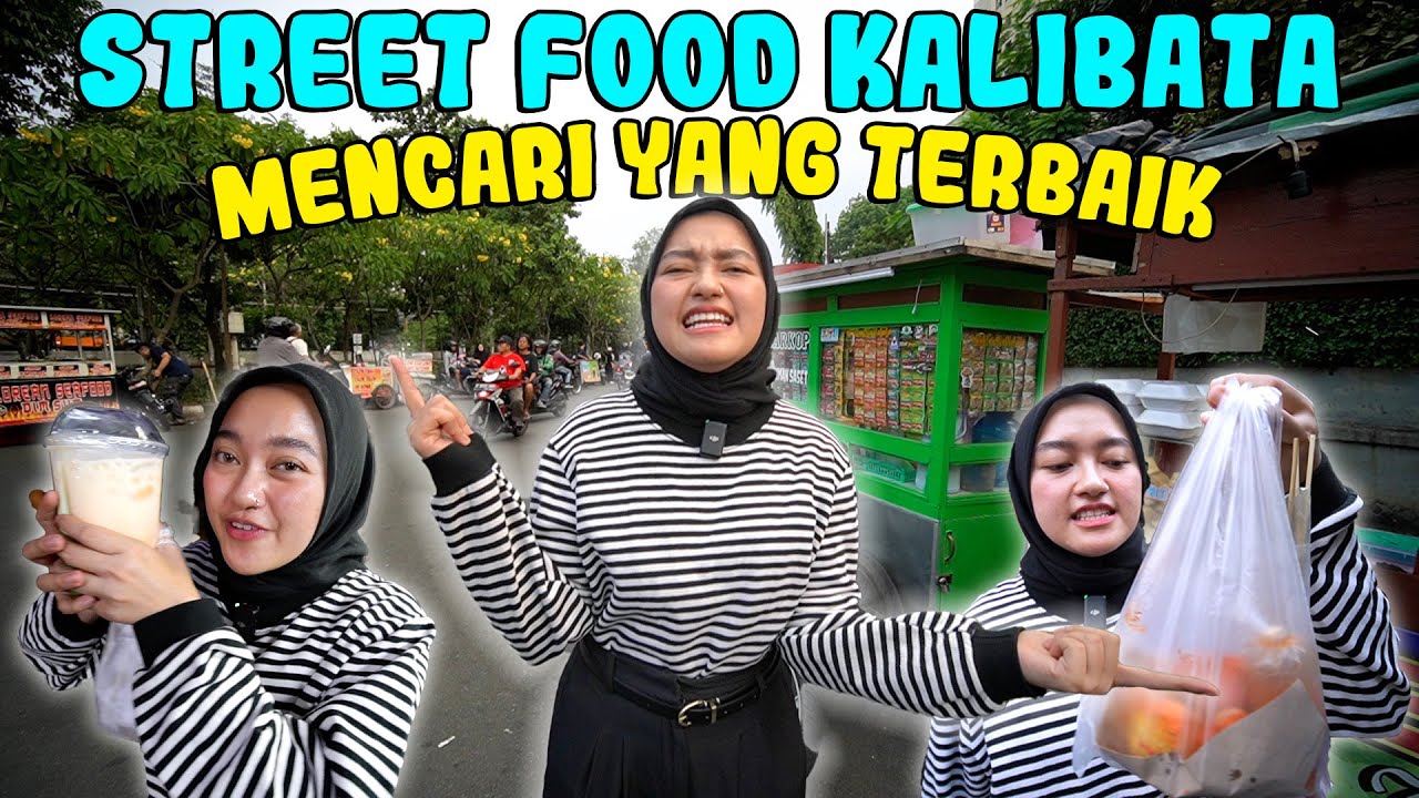 BANYAK YANG BARU DI STREET FOOD KALIBATA !! DEMI KALIAN KITA CARI YANG TERBAIK !!