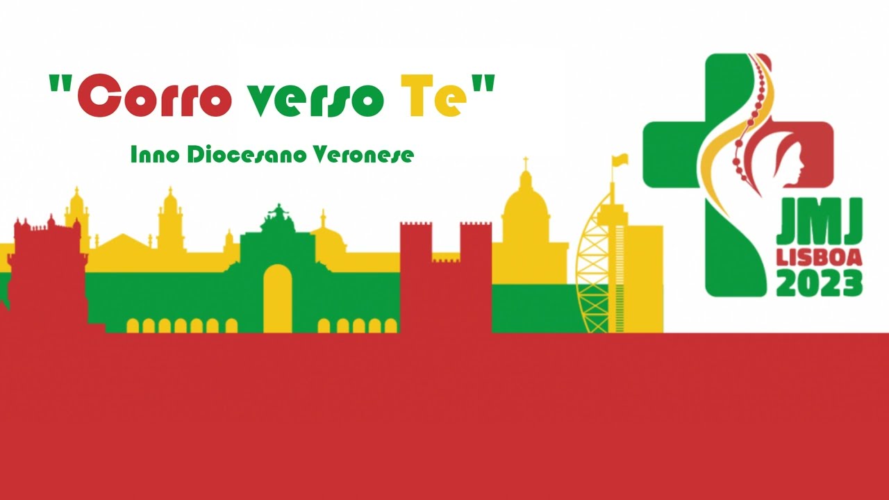 Corro Verso Te - Inno Diocesano Veronese JMJ 2023 Lisbona