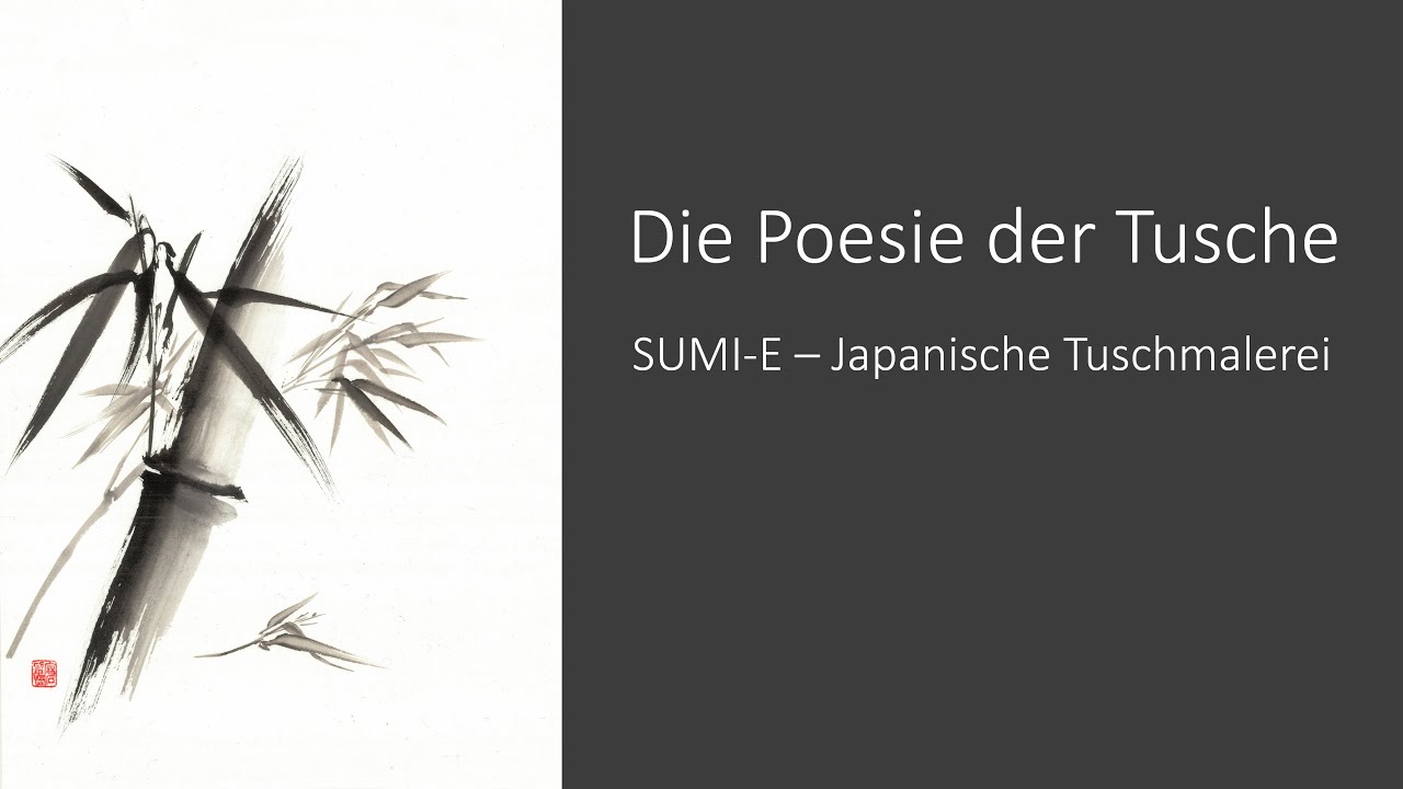 Die Poesie der Tusche: SUMI-E – Japanische Tuschmalerei