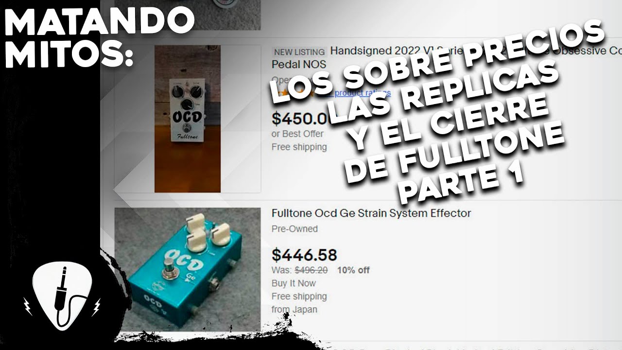 Sobre precios de pedales de guitarra, réplicas y el cierre de Fulltone | Parte 1