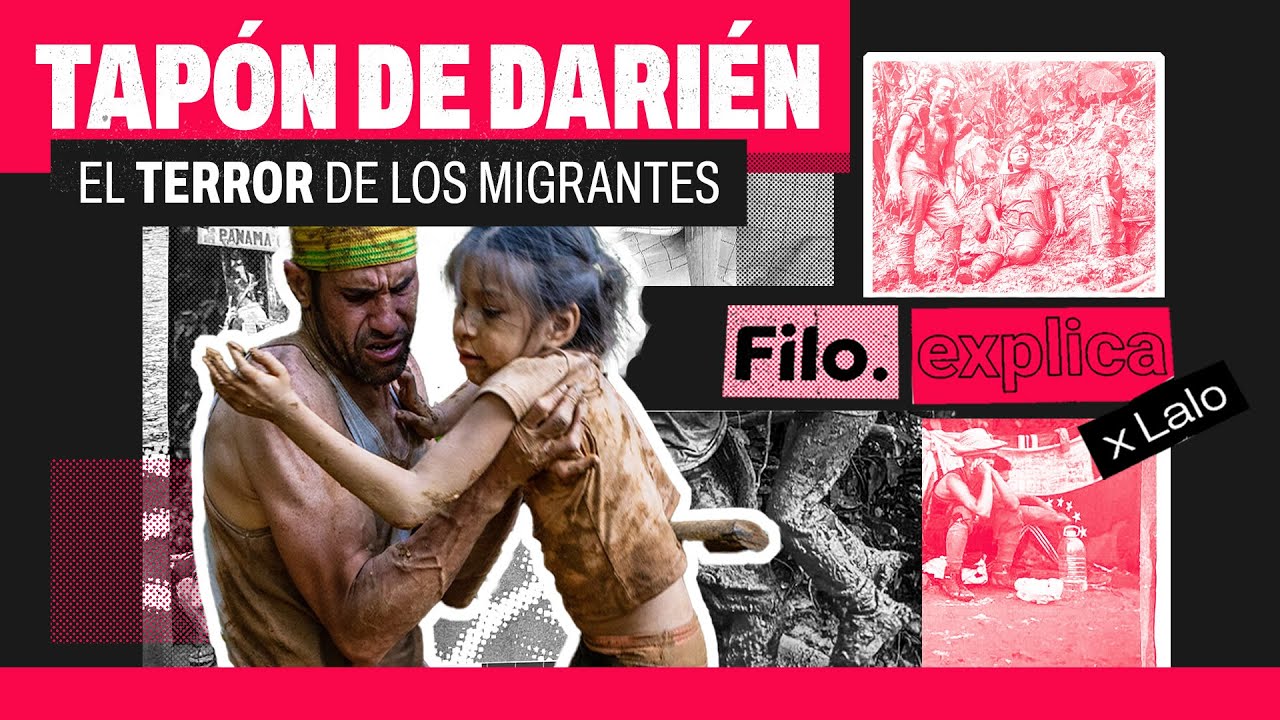 Los riesgos de una de las rutas migratorias más peligrosas del mundo: Tapón de Darién | Filo Explica