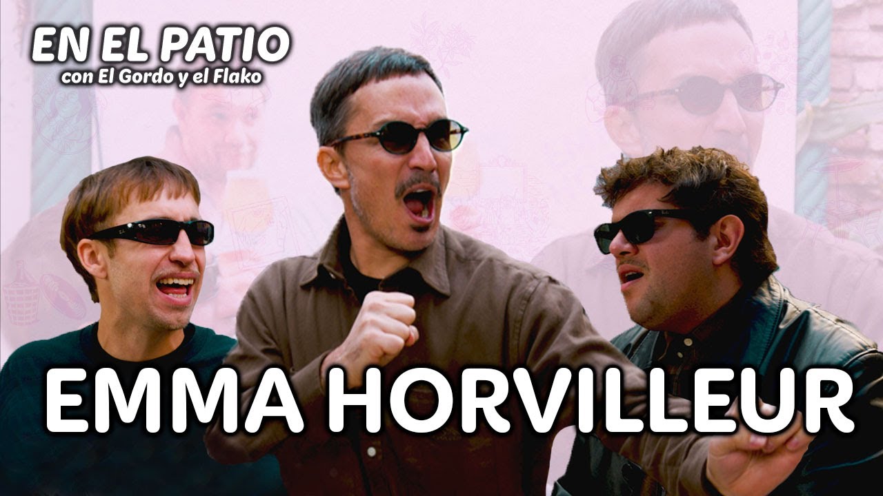 Emmanuel Horvilleur | #3 En El Patio con El Gordo y El Flako