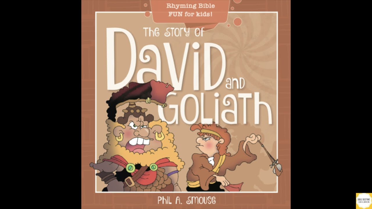 DAVID & GOLIATH  by Phil A  Smouse | READ ALOUD | Bible Bedtime Children
