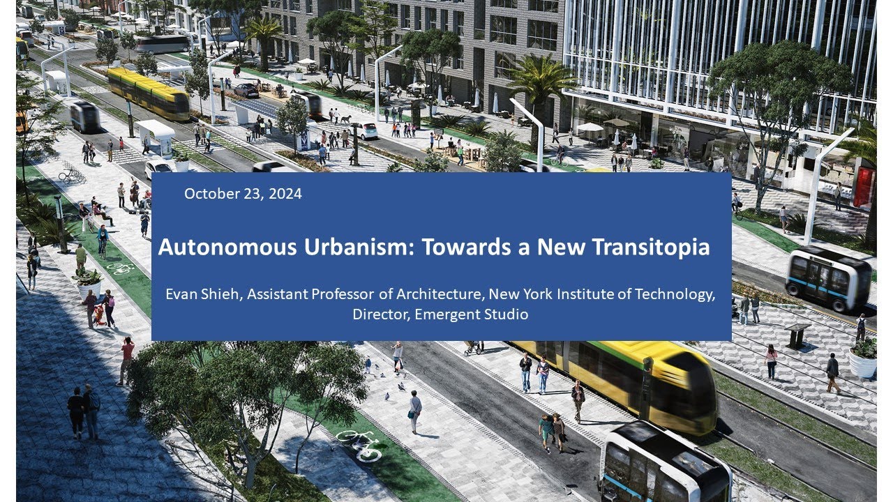 Book Launch: Autonomous Urbanism: Towards a New Transitopia, October 23, 2024