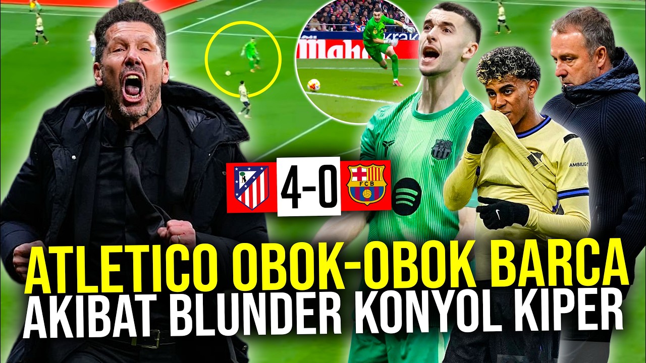 BLUNDER KONYOL KIPER YANG BIKIN SATU TIM KENA MENTAL! ATLETICO MADRID PUTUS KUTUKAN KALAHKAN BARCA