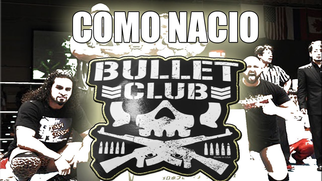 ¿Como nacio: Bullet Club?- Analisis Wrestling