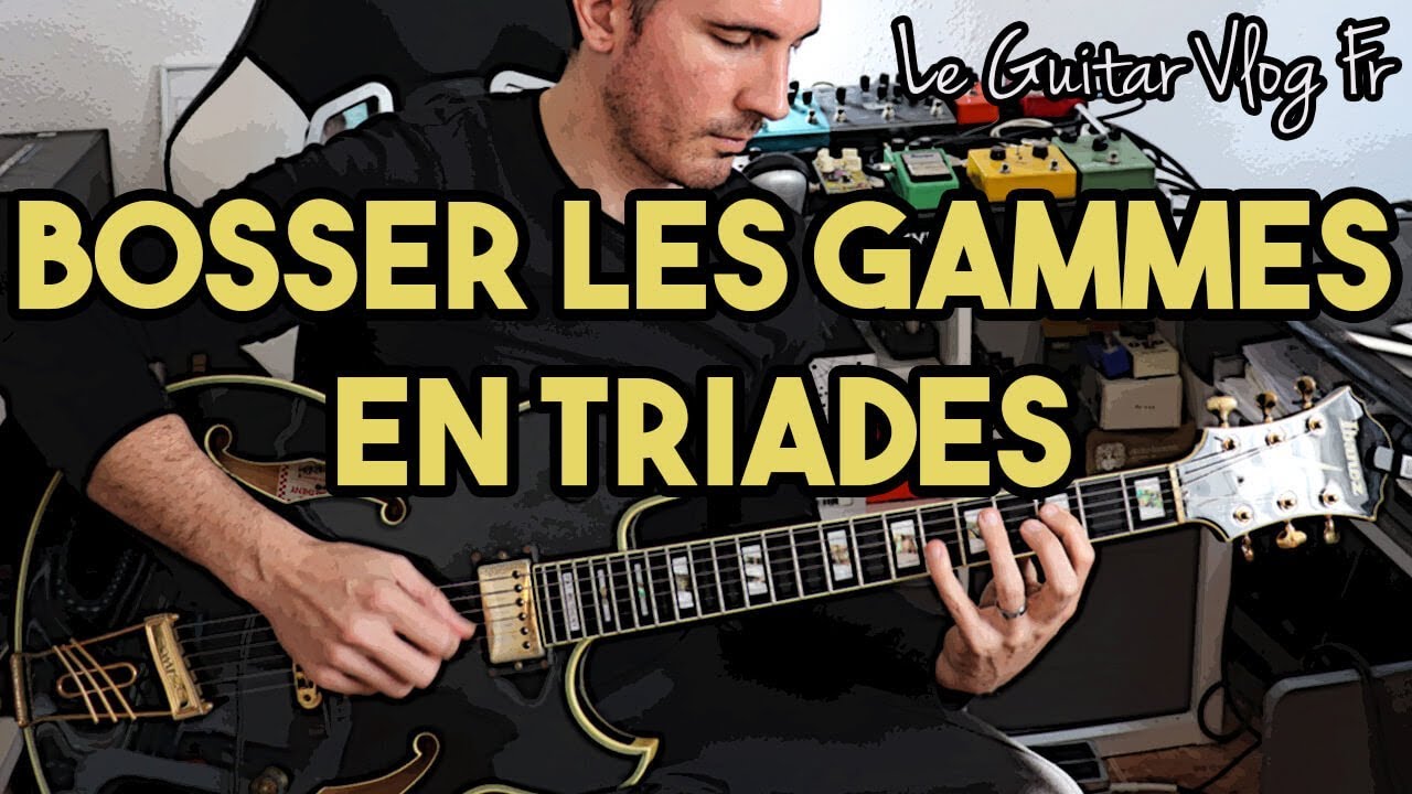 Un exercice pour travailler ses gammes à la guitare: En triades