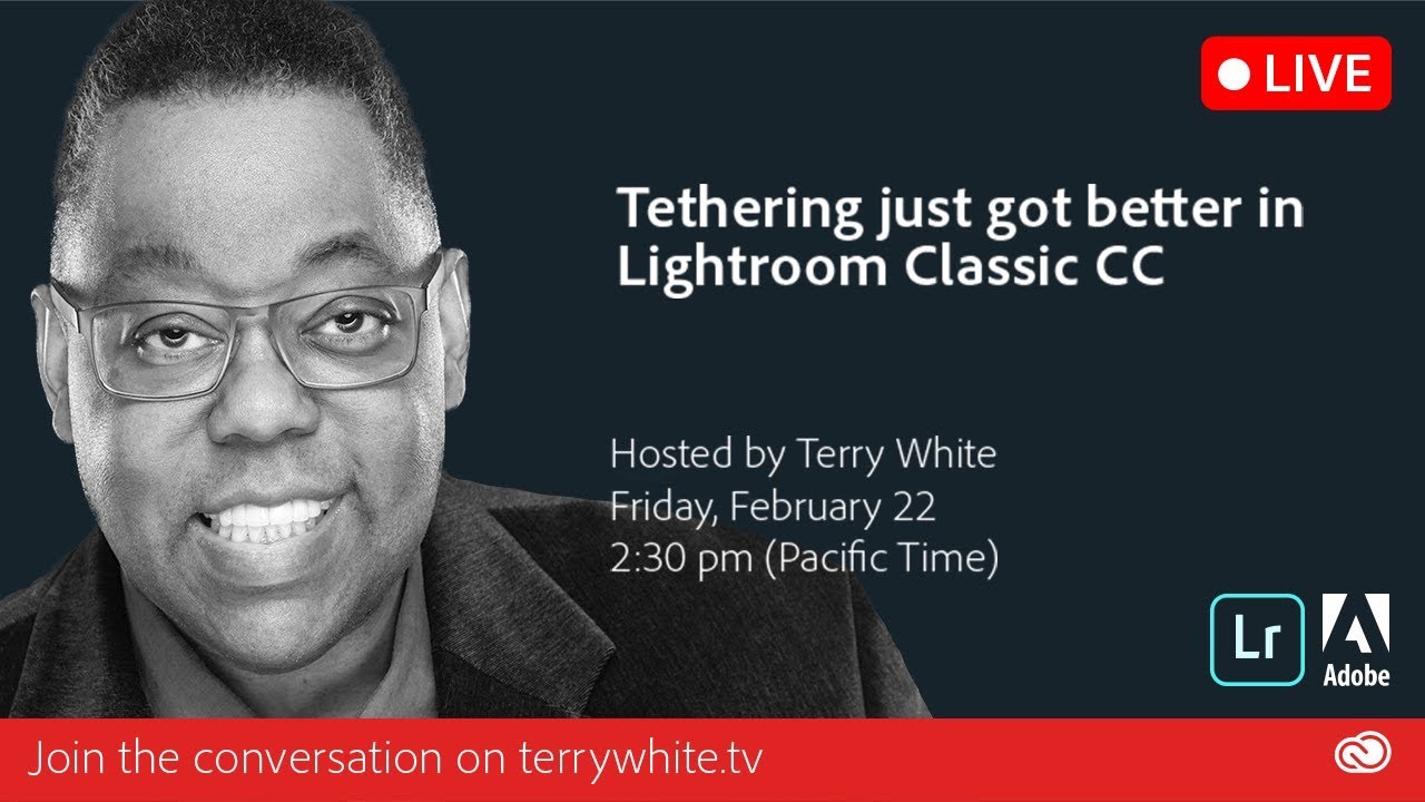 Tethering just got better in Lightroom Classic CC