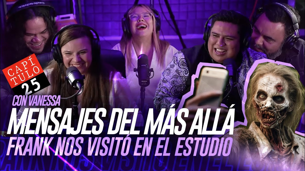 25 | Mensajes del más allá con Vanessa | Frank nos Visitó en el Estudio