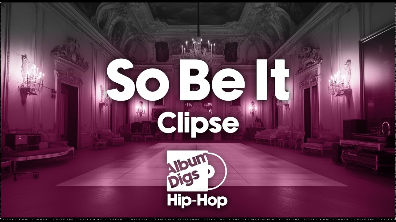 Clipse - So Be It (Lyric Video)