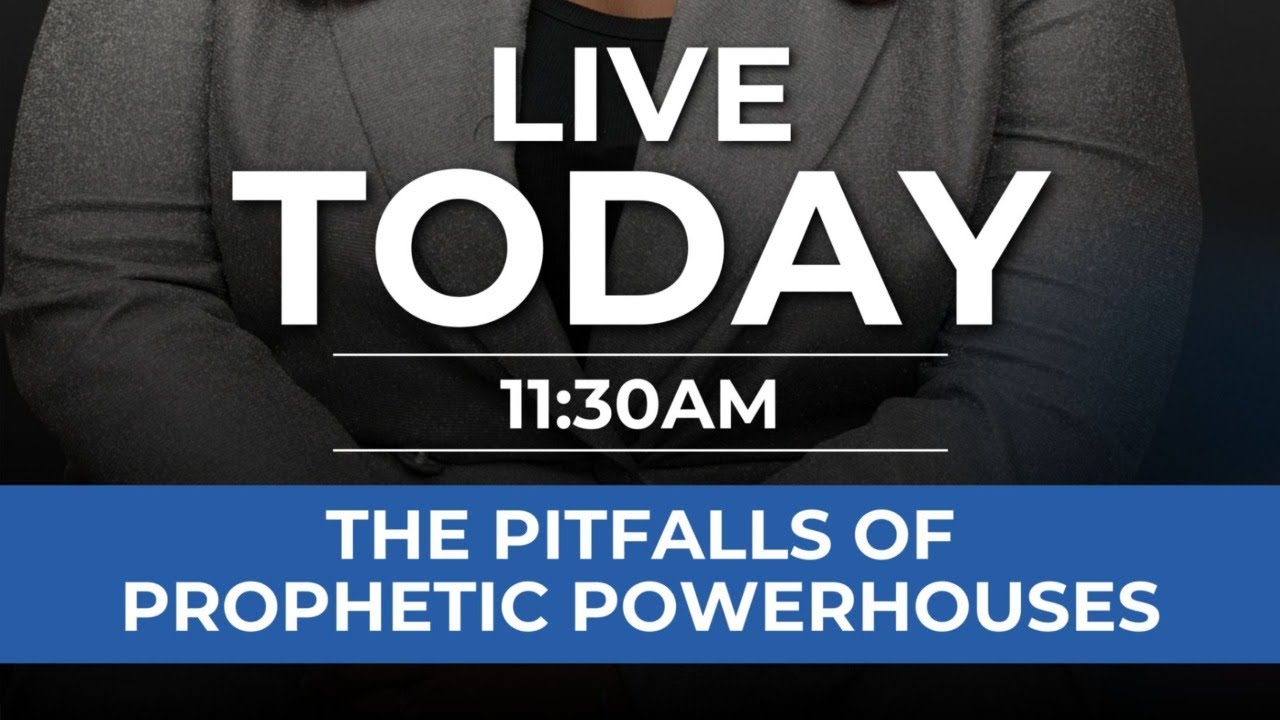 Pitfalls of prophetic powerhouses