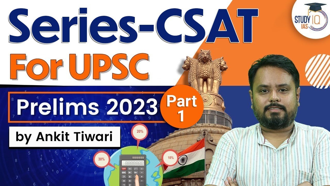 Series CSAT | UPSC Prelims 2023 | Part 1| CSAT Simplified | UPSC IAS
